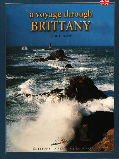 A voyage through Brittany - Serge Duigou - Livre