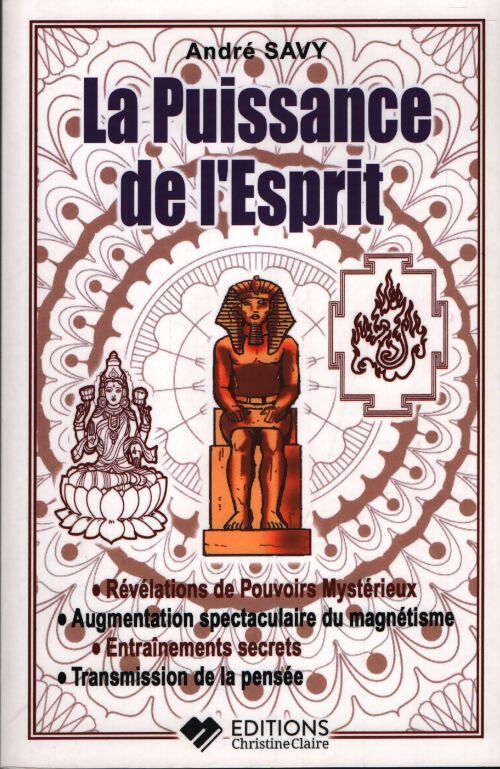 La puissance de l'esprit - André Savy - Livre