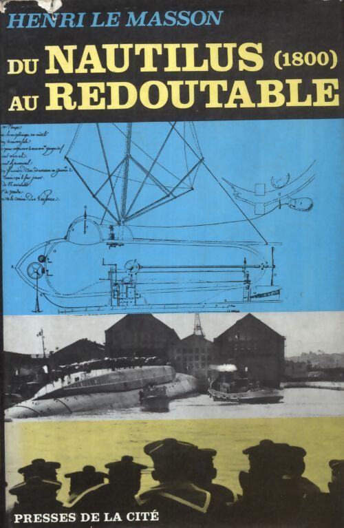 Du Nautilus au Redoutable - Henri Le Masson - Livre