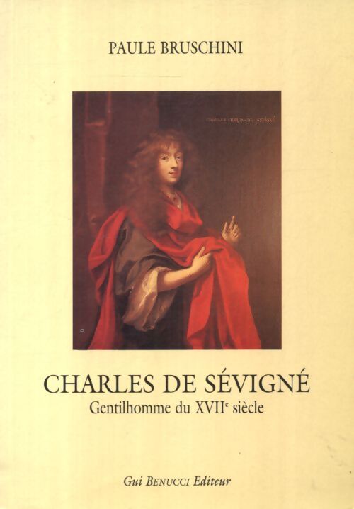 Charles de Sévigné - Paule Bruschini - Livre