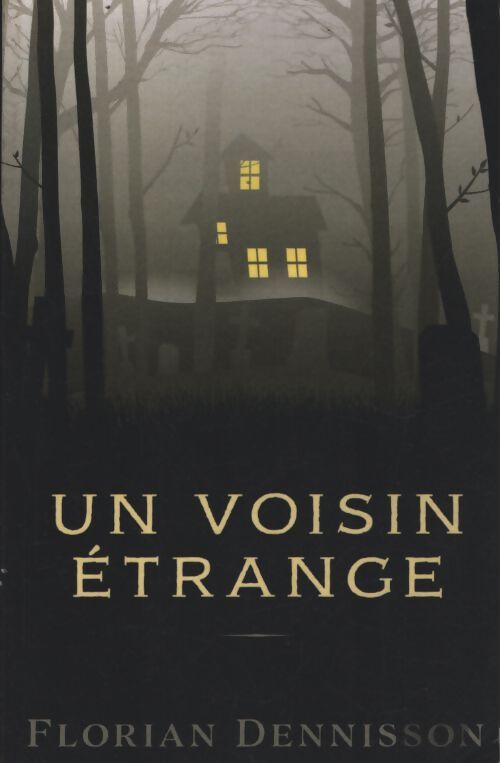 Un voisin étrange - Florian Dennisson - Livre