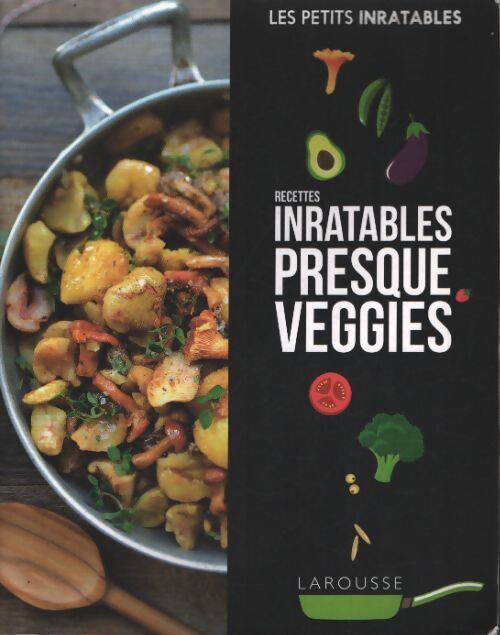 Recettes inratables presque veggies - Collectif - Livre