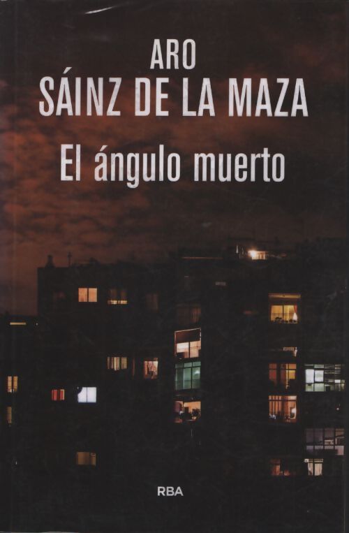 El ángulo muerto : Série milo malart ii - Aro Sainz De La Maza - Livre