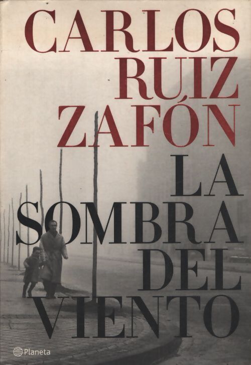 La sombra del viento / the shadow of the wind - Carlos Ruiz Zafon - Livre