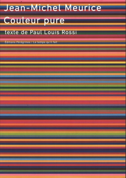 Couleur pure - Jean-Michel Meurice - Livre