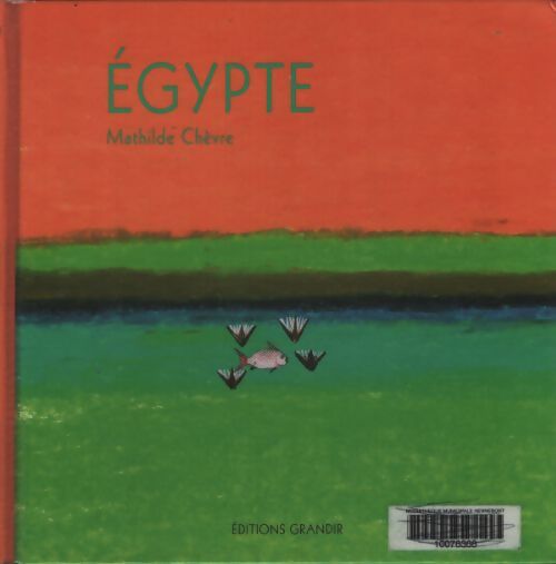 l'Egypte - Mathilde Chèvre - Livre