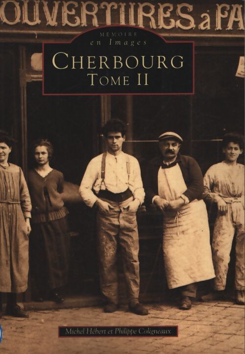 Cherbourg tome ii - Michel Hébert - Livre
