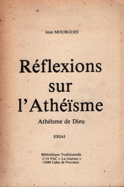 Réflexions sur l'athéisme - Jean Mourgues - Livre