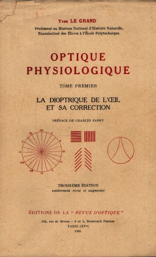 Optique physiologique Tome I - Yves Le Grand - Livre