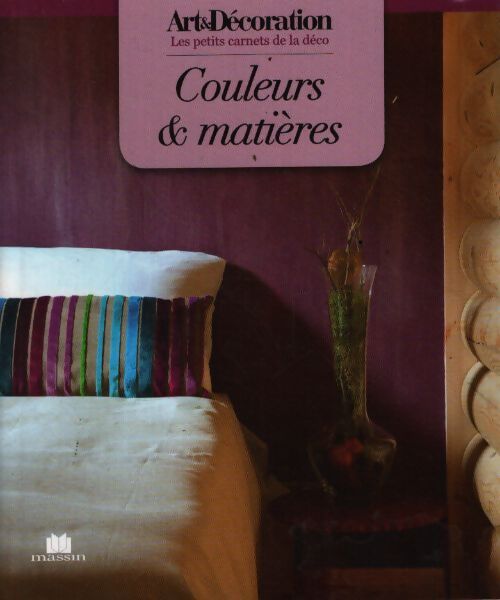 Couleurs et matières - Anne Valéry - Livre