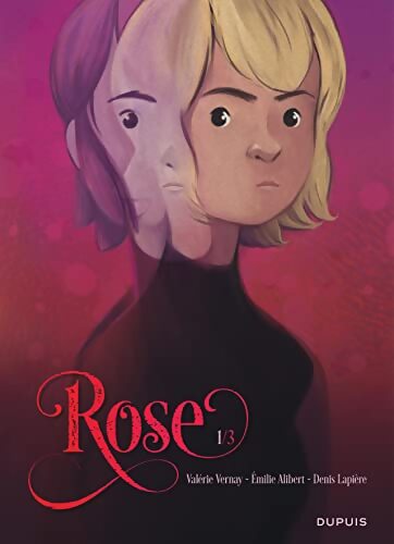 Rose Tome I : Rose - Denis Lapière - Livre