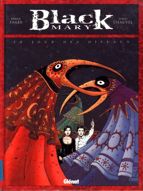 Black Mary Tome II : Le jour des oiseaux - Erwan Fagès - Livre
