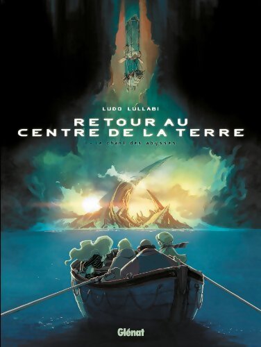 Retour au centre de la terre Tome I : Le chant des abysses - Ludo Lullabi - Livre