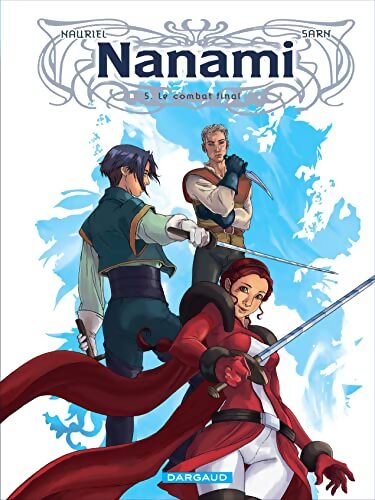 Nanami Tome V : Le combat final - Amélie Sarn - Livre