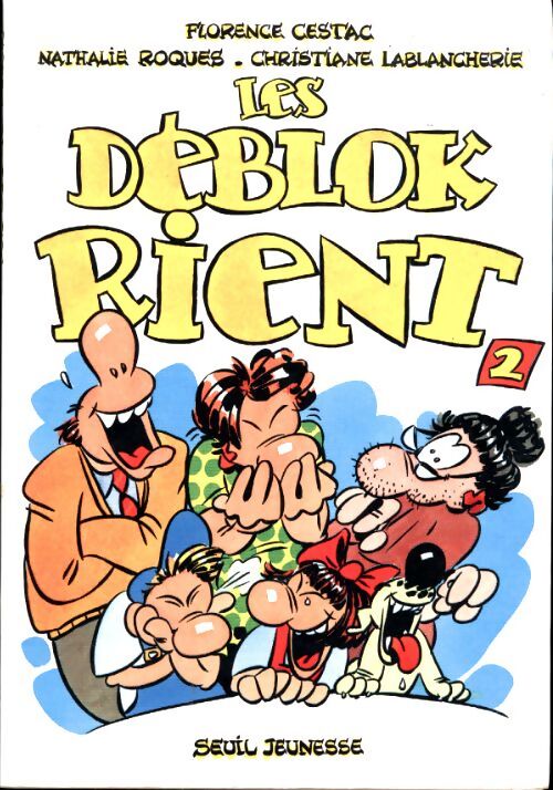 Les déblok rient Tome II - Florence Cestac - Livre