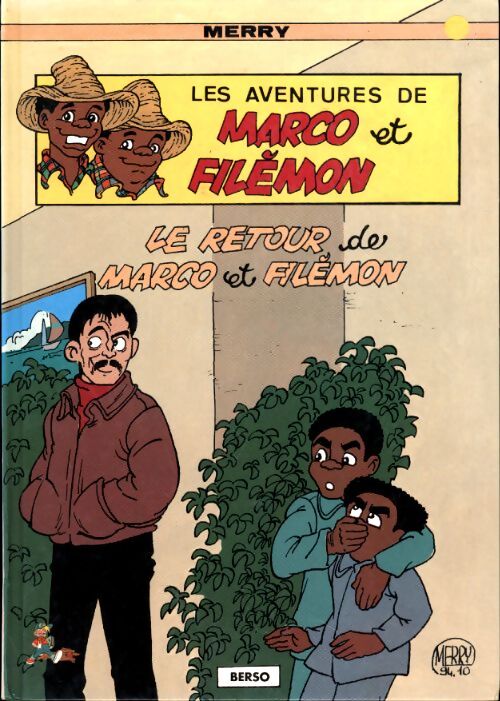 Les aventures de Marco et Filémon Tome V : Le retour de Marco et Filémon - Merry - Livre