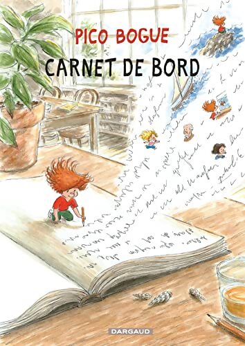 Pico Bogue Tome IX : Carnet de bord - Dominique Roques - Livre