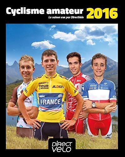 Cyclisme amateur 2016 - Collectif - Livre