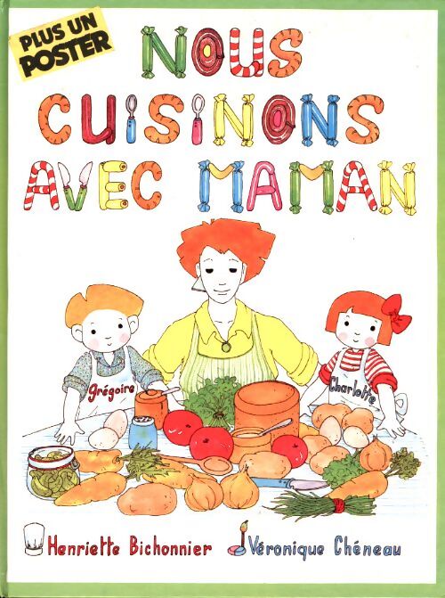 Nous cuisinons avec maman - Henriette Bichonnier - Livre