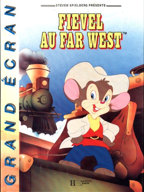 Fievel au far west - Steven Spielberg - Livre