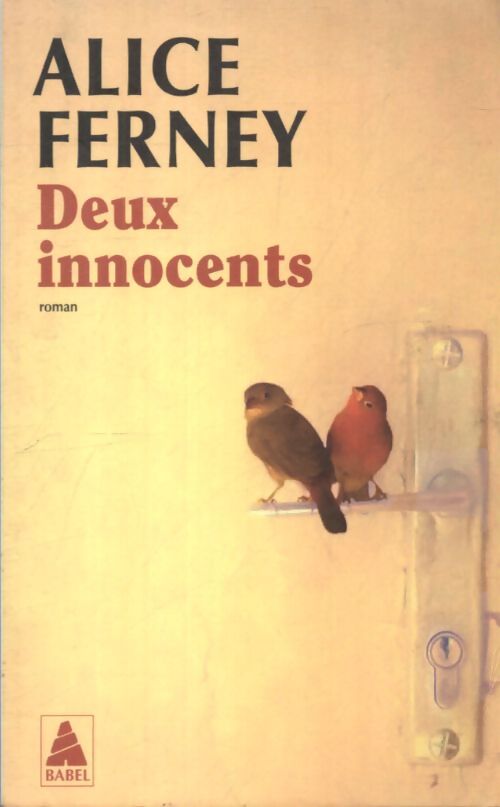 Deux innocents - Alice Ferney - Livre
