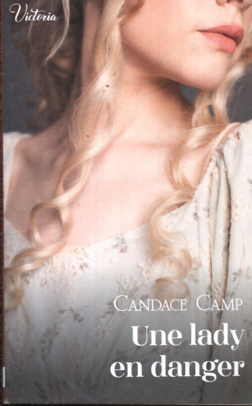 Une lady en danger - Candace Camp - Livre