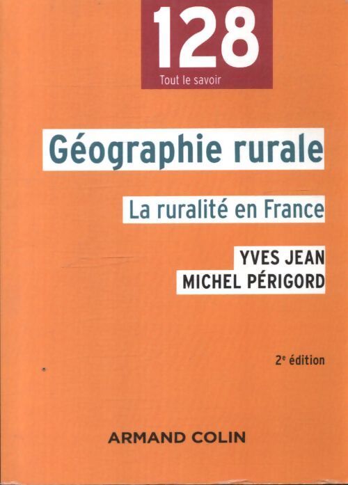 Géographie rurale - 2e éd. - la ruralité en France : La ruralité en France - Yves Jean - Livre