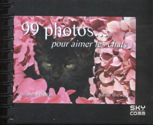 99 photos... Pour aimer les chats - Sabine Stuewer - Livre