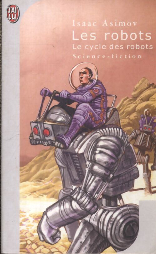 Les robots - Isaac Asimov - Livre