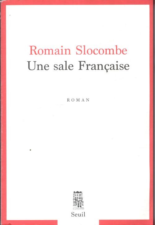 Une sale française - Romain Slocombe - Livre