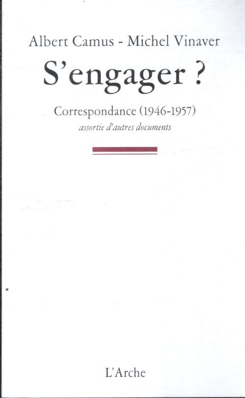 S'engager ? : Correspondance assortie d'autres documents - Albert Camus - Livre