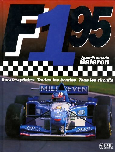 Formule 1 1995 - Jean-François Galeron - Livre