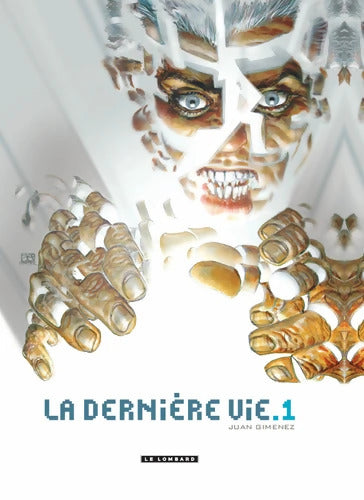 La Dernière vie Tome I - La Dernière vie T1 - GIMENEZ Juan - Livre