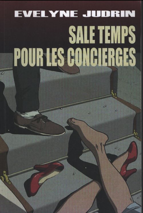Sale temps pour les concierges - Evelyne Judrin - Livre