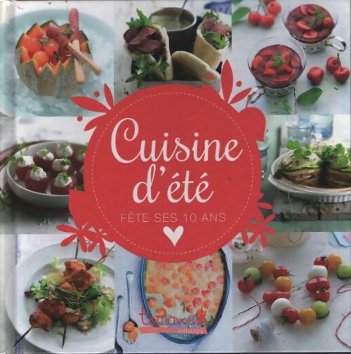Cuisine d'été fête ses dix ans - Agence Sucré Salé - Livre