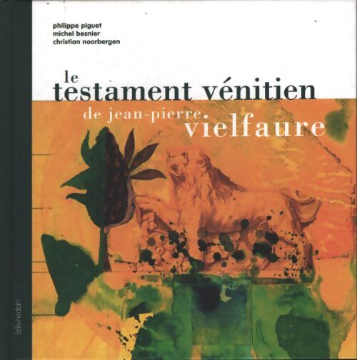 Le testament vénitien - Jean-Pierre Vielfaure - Livre