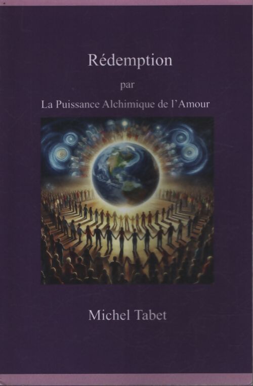 Rédemption : Par la puissance alchimique de l'amour - M. Michel G. Tabet - Livre