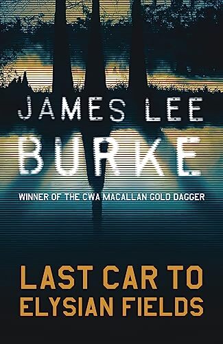 Last car to Elysian Fields - James Lee Burke - Livre