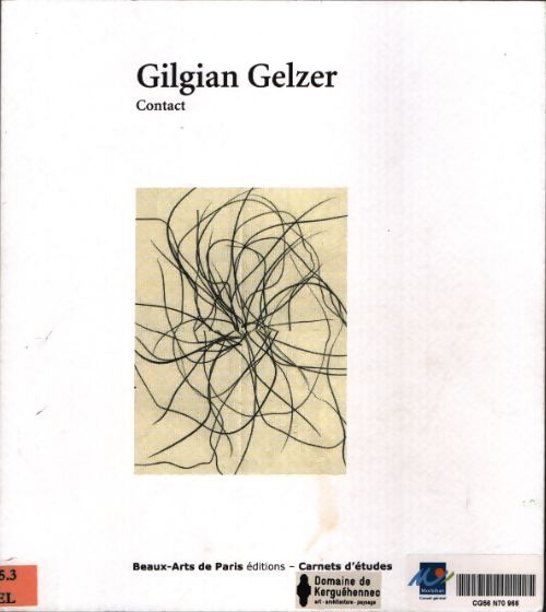 Carnets d'études n°40 - gilgian gelzer : Contact - Wat Pierre Gelzer Gilgian - Livre