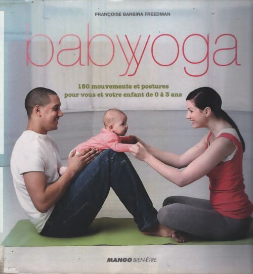 Baby yoga - Françoise Barbira Freedman - Livre