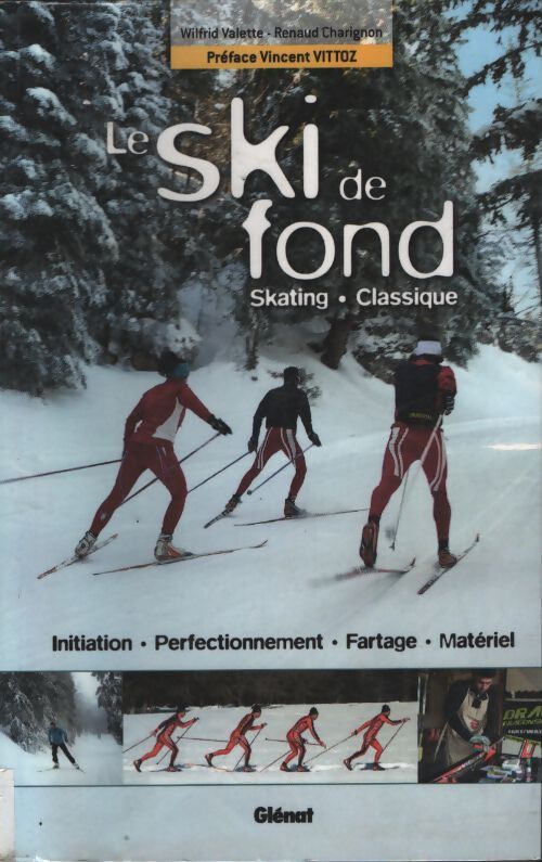 Le ski de fond : Skating classique - Renaud Charignon - Livre