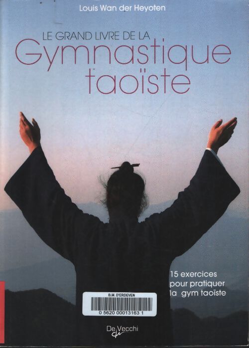 Cours de gymnastique taoïste - Louis Wan der Heyoten - Livre