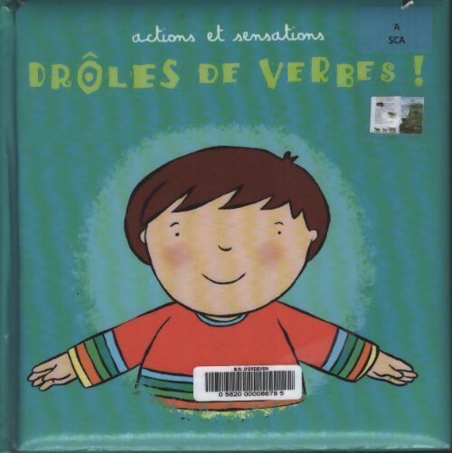 Drôles de verbes ! : Actions et sensations - Scarabéa - Livre
