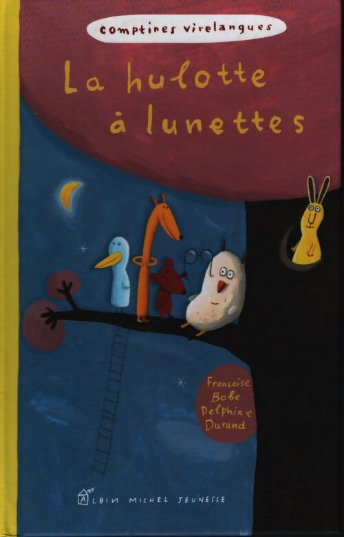 La hulotte à lunettes - Françoise Bobe - Livre
