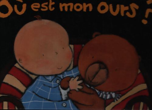 Ou est mon ours ? - Christophe Loupy - Livre