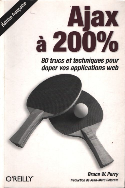 Ajax à 200% - Bruce Perry - Livre