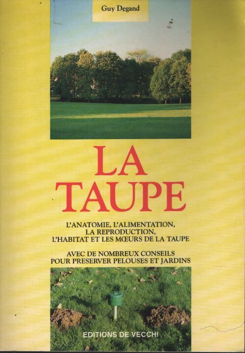 La taupe - Guy Degand - Livre