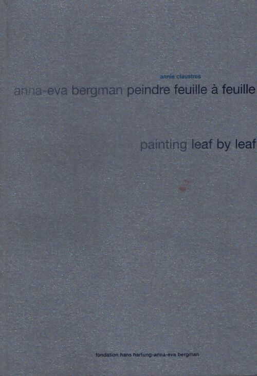 Anna-Eva bergmann feuille à feuille - Annie Claustres - Livre