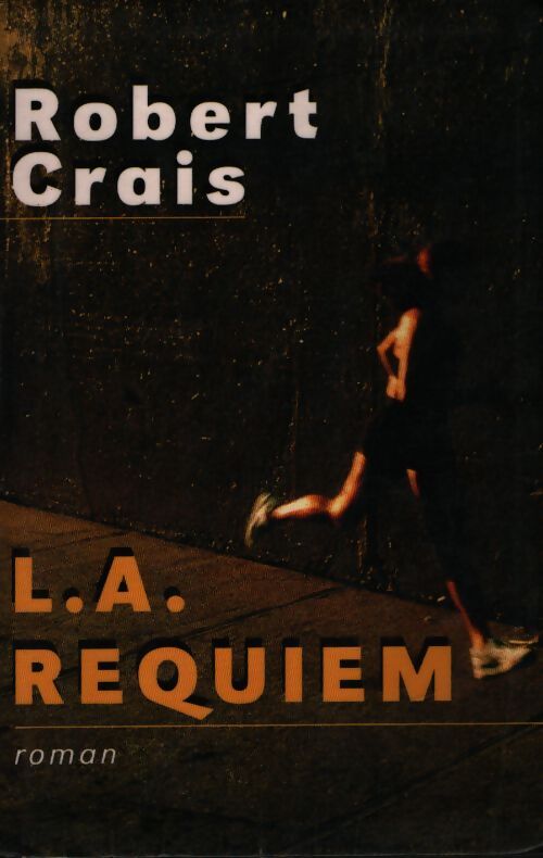 L.A. Requiem - Robert Crais - Livre