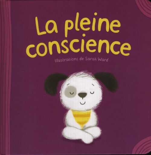 La pleine conscience - Sarah Ward - Livre